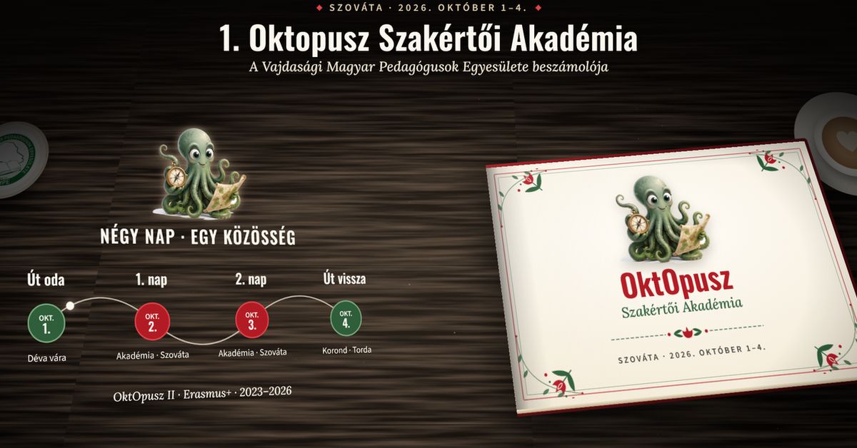 1. OktOpusz Szakértői Akadémia – Szováta 2026